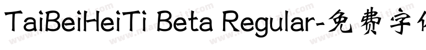 TaiBeiHeiTi Beta Regular字体转换